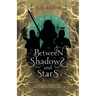 Between Shadows & Stars
