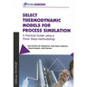Select Thermodynamic Models for Process Simulation: A Practical Guide using a Three Steps Methodology