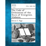 The Code of Ordinances of the Town of Evergreen. Alabama.