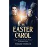 An Easter Carol