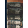 The Royal Families of England, Scotland, and Wales, With Their Descendants, Sovereigns and Subjects