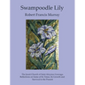 Swampoodle Lily: The Jesuit Church of Saint Aloysius Gonzaga. Reflections on Some of Its Times, Its Growth and Survival to the Present