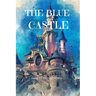 The Blue Castle (Annotated)