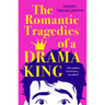 The Romantic Tragedies of a Drama King