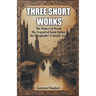 Three short works The Dance of Death The Legend of Saint-Julian the Hospitaller A Simple Soul