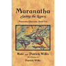 Maranatha: Saving the Legacy