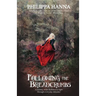 Following the Breadcrumbs: A Journey from Darkness to Light Through Everyday Miracles