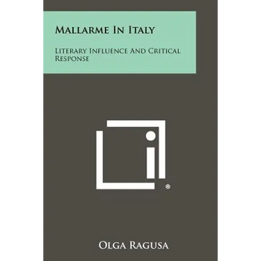 Mallarme in Italy: Literary Influence and Critical Response