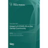 Impact of COVID-19 on the Dental Community