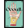 Occult: Decoding the Visual Culture of Mysticism, Magic and Divination