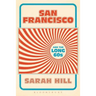 San Francisco and the Long 60s
