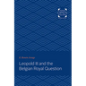 Leopold III and the Belgian Royal Question