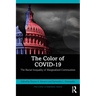 The Color of Covid-19: The Racial Inequality of Marginalized Communities