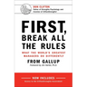 First, Break All the Rules: What the World's Greatest Managers Do Differently