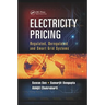 Electricity Pricing: Regulated, Deregulated and Smart Grid Systems