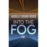 Into The Fog