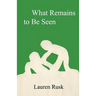 What Remains to Be Seen