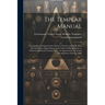 The Templar Manual: Containing a Comprehensive System of Tactics and Drill, With All Ceremonies Appertaining to the Orders of Knighthood.