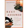 Rest Assured: What the Creation Story Was Intended to Reveal about Trusting God