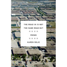 The Road in Is Not the Same Road Out: Poems