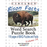 Circle It, Bison Facts, Word Search, Puzzle Book