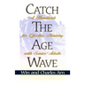 Catch the Age Wave