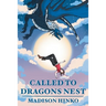 Called To Dragons Nest