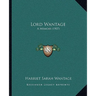 Lord Wantage: A Memoir (1907)