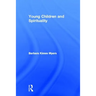 Young Children and Spirituality