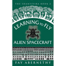 Learning to Fly Alien Spacecraft