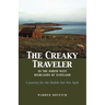 The Creaky Traveler in the North West Highlands of Scotland: A Journey for the Mobile But Not Agile
