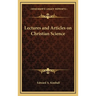 Lectures and Articles on Christian Science