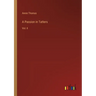 A Passion in Tatters: Vol. II