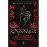 The Runespeaker: Book Three of the Runetree Chronicles