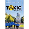 Toxic Tenacity