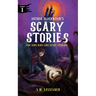 Arthur Blackwood's Scary Stories for Kids Who Like Scary Stories: Book 1