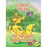 Classic Tales Once Upon a Time The Fox Who Lost His Tail