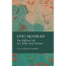 Otto Meyerhof: The Difficult Life of a Nobel Prize Winner