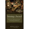 Sensing the Sacred