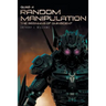 Random Manipulation: The Beginning Of Omniscient