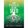 The Power of the Seed