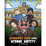 Diggory Doo Learns School Safety: A Dragon's Story about Lockdown and Evacuation Drills, Teaching Kids Safety Skills and How to Navigate Potential Sch