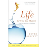 Life Is What You Make It