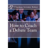 How to Coach a Debate Team