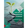 The Art of Regenerative Educatorship: A Developmental Guide