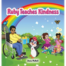 Ruby Teaches Kindness: A Children's Picture Book About The Little Penguin With A Big Heart!