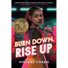 Burn Down, Rise Up