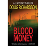Blood Money: A Lucky Dey Thriller