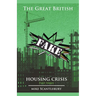 The Great British Fake Housing Crisis, Part 3