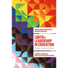 LGBTQ+ Leadership in Education: Visibility, Vision, and Voice